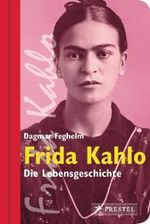 Frida Kahlo Cover des Buches Frida Kahlo (ISBN: 9783791370231)