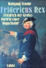 Fridericus Rex Cover des Buches Fridericus Rex (ISBN: 9783785720264)
