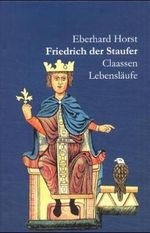 Friedrich der Staufer Cover des Buches Friedrich der Staufer (ISBN: 9783546000260)