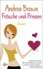 Frösche und Prinzen Cover des Buches Frösche und Prinzen (ISBN: 9783423209892)