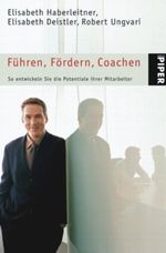 Führen, Fördern, Coachen Cover des Buches Führen, Fördern, Coachen (ISBN: 9783492239318)