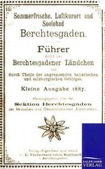 Führer durch das Berchtesgadener Land von 1887 Cover des Buches Führer durch das Berchtesgadener Land von 1887 (ISBN: 9783861953654)
