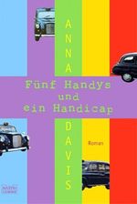 Fünf Handys und ein Handicap Cover des Buches Fünf Handys und ein Handicap (ISBN: 9783404153350)