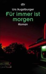 Für immer ist morgen Cover des Buches Für immer ist morgen (ISBN: 9783423202572)