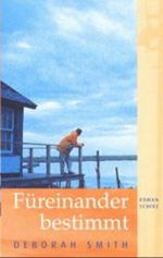 Füreinander bestimmt Cover des Buches Füreinander bestimmt (ISBN: 9783502106814)