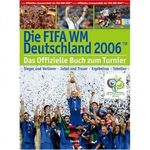 Fußball-WM 2006 Cover des Buches Fußball-WM 2006 (ISBN: 9783898974875)
