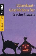 Gänsehaut-Geschichten für freche Frauen Cover des Buches Gänsehaut-Geschichten für freche Frauen (ISBN: 9783492261968)