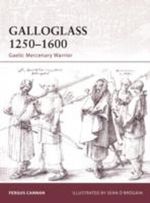 Galloglass 1250-1600 Cover des Buches Galloglass 1250-1600 (ISBN: 9781846035777)