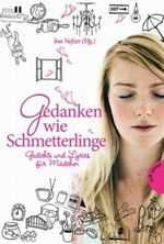 Gedanken wie Schmetterlinge – Gedichte und Lyrics für Mädchen Cover des Buches Gedanken wie Schmetterlinge – Gedichte und Lyrics für Mädchen (ISBN: 9783522501934)
