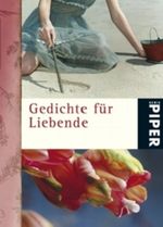 Gedichte für Liebende Cover des Buches Gedichte für Liebende (ISBN: 9783492251990)