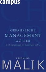 Gefährliche Managementwörter Cover des Buches Gefährliche Managementwörter (ISBN: 9783593382913)