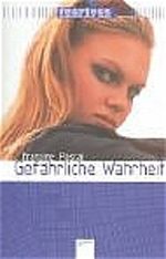 Gefährliche Wahrheit Cover des Buches Gefährliche Wahrheit (ISBN: 9783401051840)