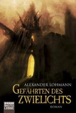 Gefährten des Zwielichts Cover des Buches Gefährten des Zwielichts (ISBN: 9783404202836)