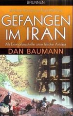 Gefangen im Iran Cover des Buches Gefangen im Iran (ISBN: 9783765512636)