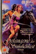 Gefangene der Sinnlichkeit Cover des Buches Gefangene der Sinnlichkeit (ISBN: 9783426690727)
