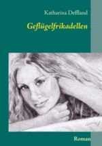 Geflügelfrikadellen Cover des Buches Geflügelfrikadellen (ISBN: 9783842383395)