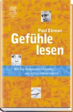 Gefühle lesen. Wie Sie Emotionen erkennen und richtig interpretieren Cover des Buches Gefühle lesen. Wie Sie Emotionen erkennen und richtig interpretieren (ISBN: 9783827414946)