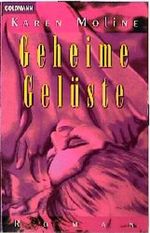Geheime Gelüste. Cover des Buches Geheime Gelüste. (ISBN: 9783442426409)
