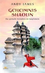 Geheimnis Shaolin Cover des Buches Geheimnis Shaolin (ISBN: 9783778781746)