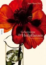 Geheimnisse der Heilpflanzen Cover des Buches Geheimnisse der Heilpflanzen (ISBN: 9783896602916)