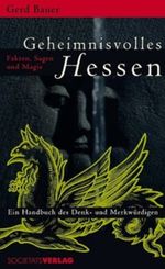 Geheimnisvolles Hessen Cover des Buches Geheimnisvolles Hessen (ISBN: 9783797309426)