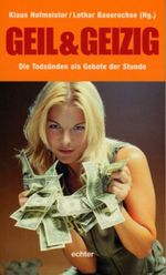 Geil & geizig Cover des Buches Geil & geizig (ISBN: 9783429026202)