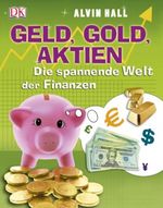 Geld, Gold, Aktien Cover des Buches Geld, Gold, Aktien (ISBN: 9783831013357)