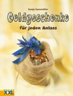 Geldgeschenke Cover des Buches Geldgeschenke (ISBN: 9783897369238)