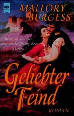 Geliebter Feind. Ist er ein Verräter - oder die Hoffnung ihres Herzen? Cover des Buches Geliebter Feind. Ist er ein Verräter - oder die Hoffnung ihres Herzen? (ISBN: 9783453125445)