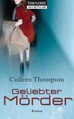 Geliebter Mörder Cover des Buches Geliebter Mörder (ISBN: 9783442368242)