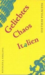 Geliebtes Chaos Italien Cover des Buches Geliebtes Chaos Italien (ISBN: 9783733802202)