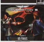 Generation 6 - Chapter 2: Im Fokus Cover des Buches Generation 6 - Chapter 2: Im Fokus (ISBN: 9783939329015)