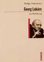 Georg Lukács zur Einführung Cover des Buches Georg Lukács zur Einführung (ISBN: 9783885069461)