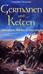 Germanen und Kelten Cover des Buches Germanen und Kelten (ISBN: 9783867630115)