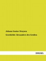 Geschichte Alexanders des Großen Cover des Buches Geschichte Alexanders des Großen (ISBN: 9783954545230)