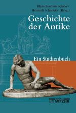 Geschichte der Antike. Ein Studienbuch Cover des Buches Geschichte der Antike. Ein Studienbuch (ISBN: 9783476014559)