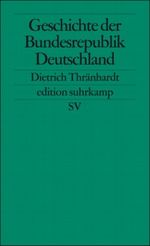 Geschichte der Bundesrepublik Deutschland Cover des Buches Geschichte der Bundesrepublik Deutschland (ISBN: 9783518125670)