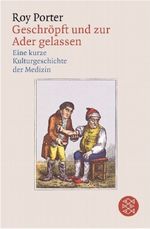 Geschröpft und zur Ader gelassen Cover des Buches Geschröpft und zur Ader gelassen (ISBN: 9783596171361)