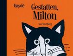 Gestatten, Milton Cover des Buches Gestatten, Milton (ISBN: 9783806751697)