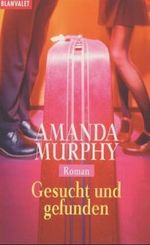 Gesucht und gefunden Cover des Buches Gesucht und gefunden (ISBN: 9783442358694)