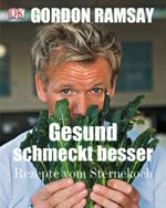 Gesund schmeckt besser! Cover des Buches Gesund schmeckt besser! (ISBN: 9783831013883)