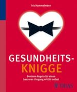 Gesundheits-Knigge Cover des Buches Gesundheits-Knigge (ISBN: 9783830423003)