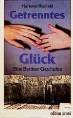 Getrenntes Glück Cover des Buches Getrenntes Glück (ISBN: 9783760586595)