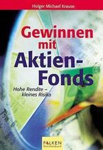 Gewinnen mit Aktienfonds Cover des Buches Gewinnen mit Aktienfonds (ISBN: 9783635606168)