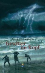 Gewitter im Kopf Cover des Buches Gewitter im Kopf (ISBN: 9783596850518)