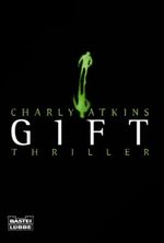 Gift Cover des Buches Gift (ISBN: 9783404156870)