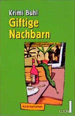 Giftige Nachbarn Cover des Buches Giftige Nachbarn (ISBN: 9783612251763)