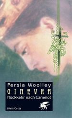 Ginevra, Rückkehr nach Camelot Cover des Buches Ginevra, Rückkehr nach Camelot (ISBN: 9783608934991)