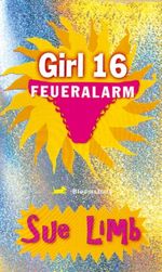 Girl 16. Feueralarm Cover des Buches Girl 16. Feueralarm (ISBN: 9783827052025)