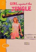 Girl Against the Jungle (Longman Originals) Cover des Buches Girl Against the Jungle (Longman Originals) (ISBN: 9780582074989)